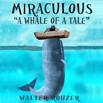 Miraculous/A Whale Of A Tale