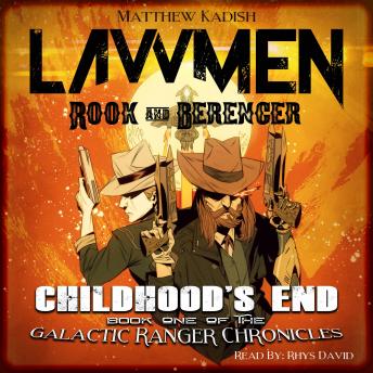 Lawmen: Rook & Berenger - Childhood's End