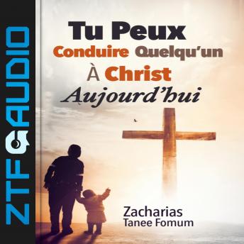 [French] - Tu Peux Conduire Quelqu’un à Christ Aujourd’hui