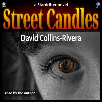 Street Candles: a Stardrifter novel