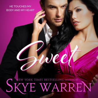 Sweet, Audio book by Skye Warren