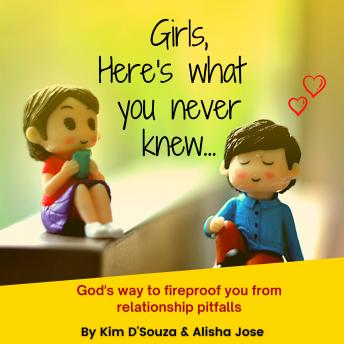 GIRLS, HERE'S WHAT YOU NEVER KNEW...: God's way to fireproof you  from relationship pitfalls