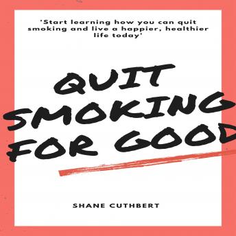 QUIT SMOKING FOR GOOD