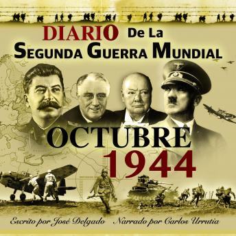 [Spanish] - Diario de la Segunda Guerra Mundial: Octubre 1944