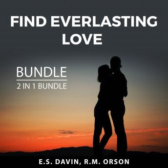 Find Everlasting Love Bundle, 2 in 1 Bundle: Making Love Last and Love and Relationships