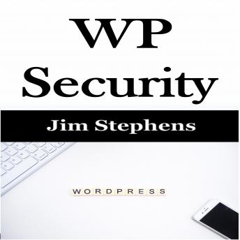 Download ​WP Security by Jim Stephens