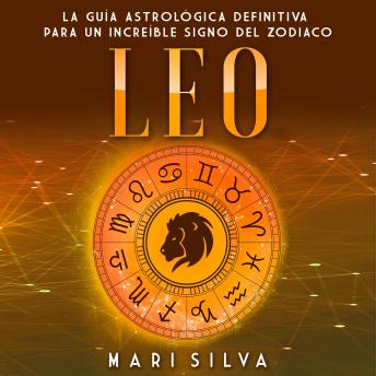 [Spanish] - Leo: La guía astrológica definitiva para un increíble signo del zodiaco