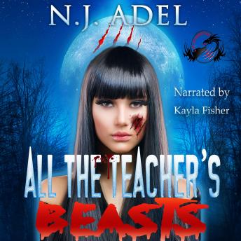 Download All the Teacher's Pet Beasts: Shifter Days, Twin Afternoons, Vampire Nights Paranormal Romance Duet by N.J. Adel