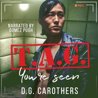 T.A.G. You're Seen by D.G. Carothers audiobooks free trial mp3 | fiction and literature