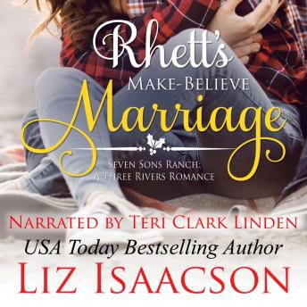 Rhett's Make-Believe Marriage: Christmas Brides for Billionaire Brothers, Audio book by Liz Isaacson