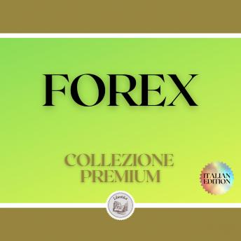 [Italian] - FOREX: COLLEZIONE PREMIUM (2 LIBRI)