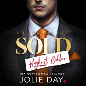 SOLD: Highest Bidder: Billionaire CEO, Audio book by Jolie Day