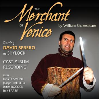 THE MERCHANT OF VENICE: Starring David Serero as Shylock