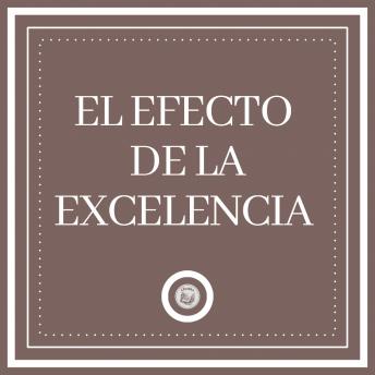 [Spanish] - El Efecto de la Excelencia