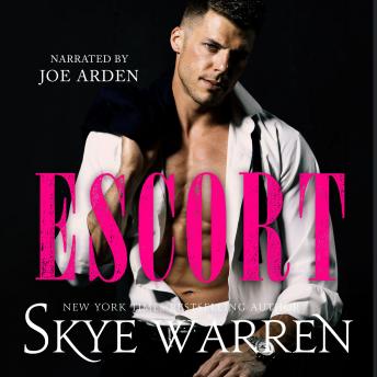 Escort, Audio book by Skye Warren