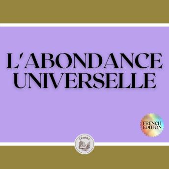 [French] - L'ABONDANCE UNIVERSELLE