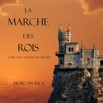 [French] - La Marche Des Rois (Tome 2 De L'anneau Du Sorcier)