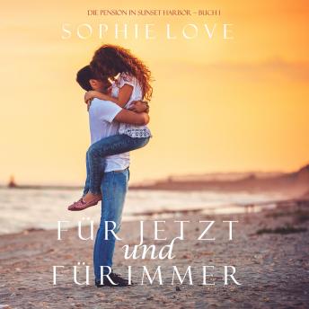 [German] - For Now and Forever (The Inn at Sunset Harbor—Book 1)