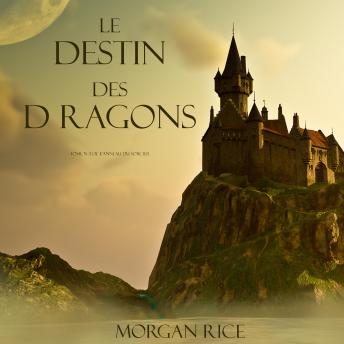 Le Destin Des Dragons  (Tome N 3 De L'anneau Du Sorcier)