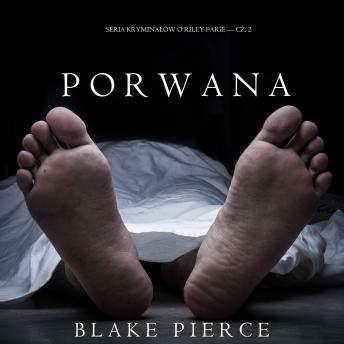 [Polish] - Porwana (Seria Kryminałów o Riley Paige — Cz. 2)