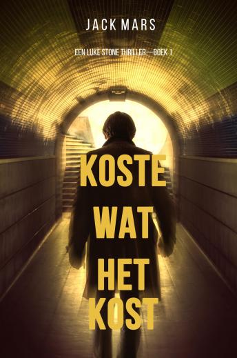 [Dutch; Flemish] - Any Means Necessary (a Luke Stone Thriller—Book #1)