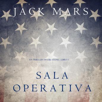 [Italian] - Sala Operativa (Un thriller di Luke Stone – Libro #3)