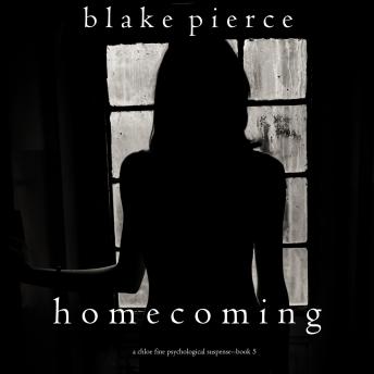 Homecoming (A Chloe Fine Psychological Suspense Mystery—Book 5)