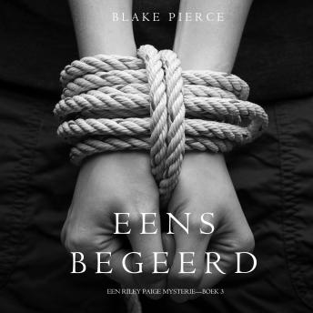 [Dutch] - Eens begeerd (een Riley Paige Mysterie--Boek #3)
