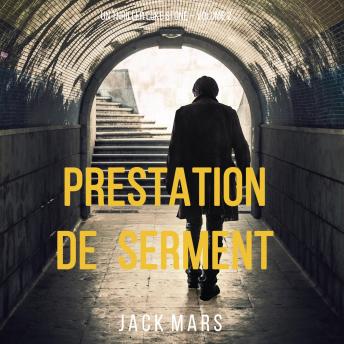 [French] - Prestation de Serment (un thriller Luke Stone – Volume 2)
