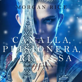 [Spanish] - Canalla, Prisionera, Princesa (De Coronas y Gloria – Libro 2)