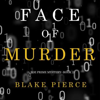 Face of Murder (A Zoe Prime Mystery—Book 2)