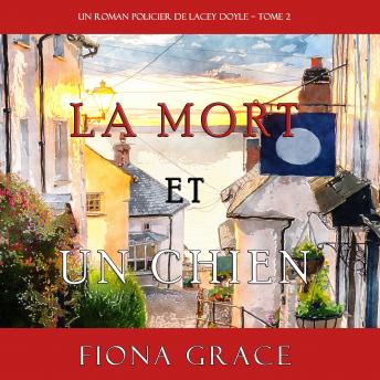 [French] - La Mort et Un Chien (Un Roman Policier de Lacey Doyle – Tome 2)