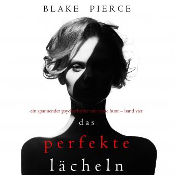 [German] - The Perfect Smile (A Jessie Hunt Psychological Suspense Thriller—Book Four)