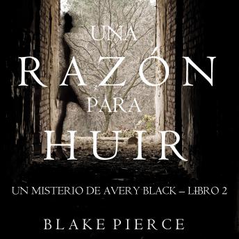 [Spanish] - Una Razón para Huir  (Un Misterio de Avery Black—Libro 2)