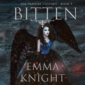 Bitten (Book #3 of the Vampire Legends), Emma Knight