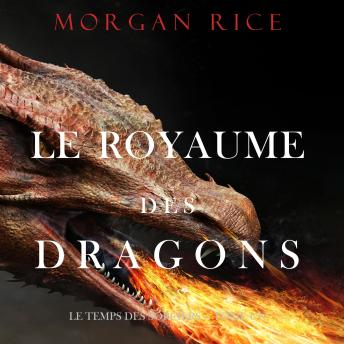 [French] - Le Royaume des Dragons (Le Temps des Sorciers — Tome Un)