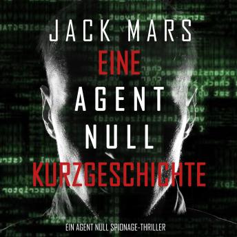 [German] - An Agent Zero Short Story (An Agent Zero Spy Thriller)