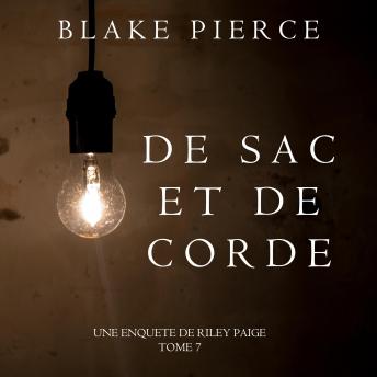 [French] - De Sac et de Corde (Une enquête de Riley Paige—Tome 7)