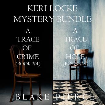 Keri Locke Mystery Bundle: A Trace of Crime (#4) and A Trace of Hope (#5)