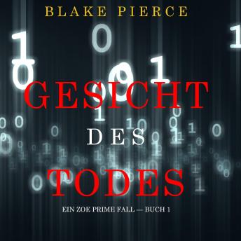 Listen Gesicht des Todes (Ein Zoe Prime Fall - Buch 1) By Blake Pierce Audiobook audiobook
