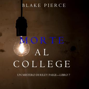 [Italian] - Morte al College (Un Mistero di Riley Paige—Libro 7)