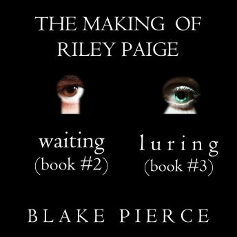 The Making of Riley Paige Bundle: Waiting (#2) and Luring (#3)