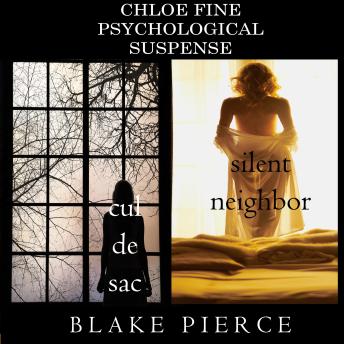 Chloe Fine Psychological Suspense Bundle: Cul de Sac (#3) and Silent Neighbor (#4)