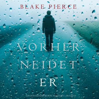 [German] - Vorher Neidet Er (Ein Mackenzie White Mystery—Buch 12)