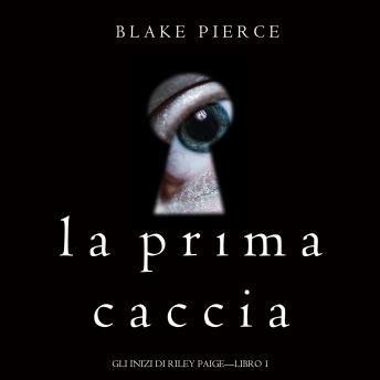 [Italian] - Watching (The Making of Riley Paige—Book 1)