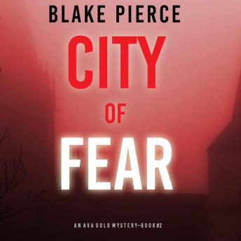 City of Fear (An Ava Gold Mystery—Book 2)