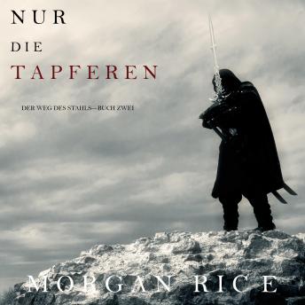 [German] - Nur den Tapferen (Der Weg des Stahls—Buch Zwei)