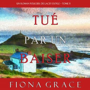 [French] - Tué par un Baiser (Un Roman Policier de Lacey Doyle – Tome 5)