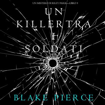 [Italian] - Un Killer tra i Soldati (Un Mistero di Riley Paige—Libro 9)