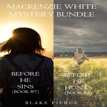 Mackenzie White Mystery Bundle: Before He Sins (#7) and Before He Hunts (#8)
